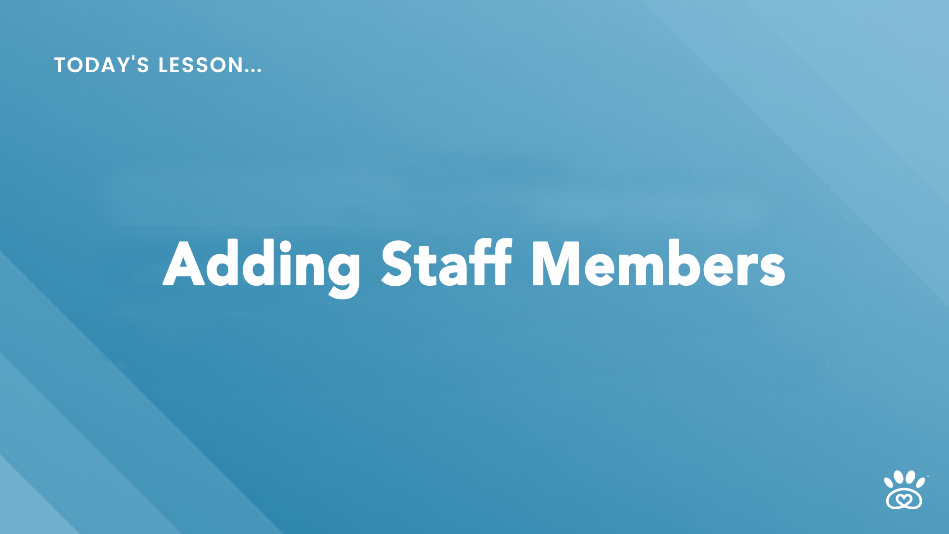 A blue slide with the text "Today's Lesson... Adding Staff Members," featuring a small emblem in the bottom right corner, introduces you to RunLoyal Academy's step-by-step video tutorials.