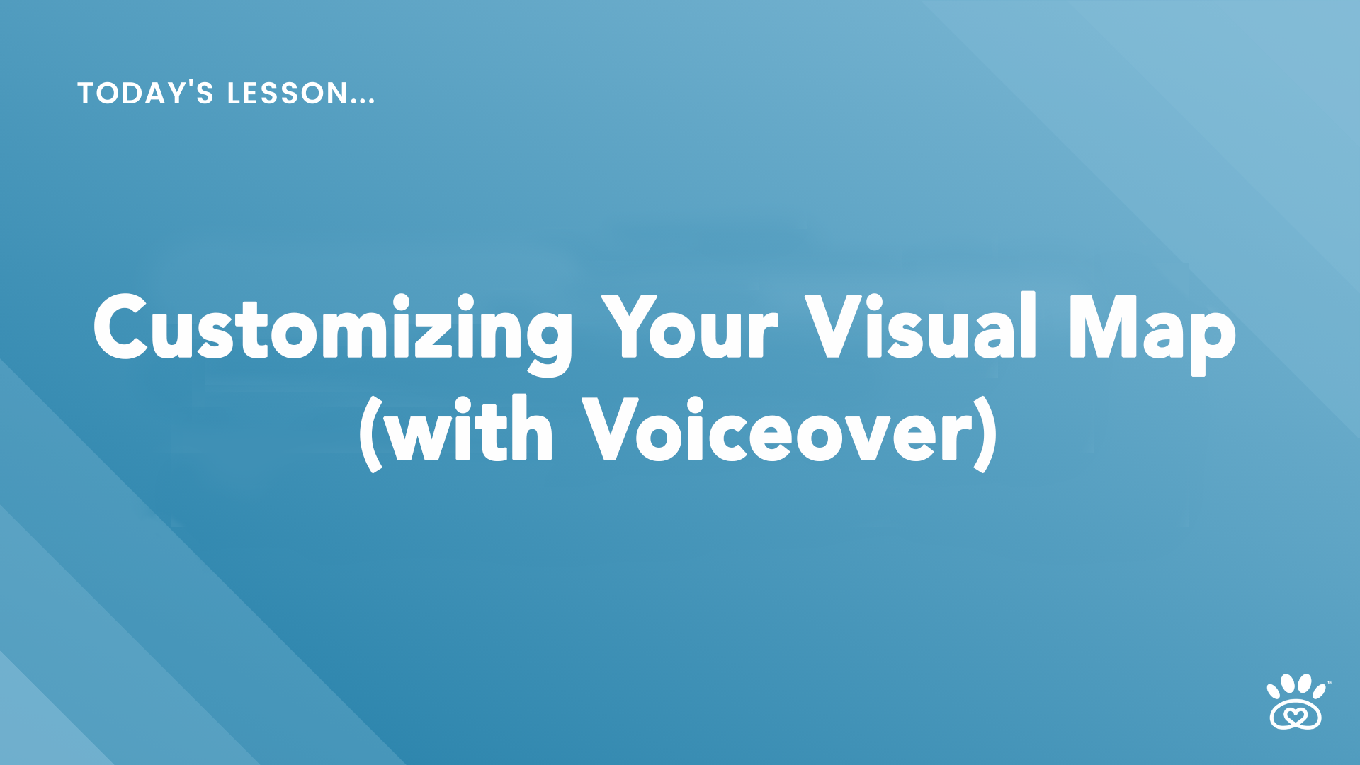 A slide with the text "Today's Lesson... Customizing Your Visual Map (with Voiceover)" on a blue gradient background, brought to you by RunLoyal Academy's Step-By-Step Video Tutorials.