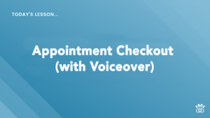 Slide with a blue background displaying the text: "Today's Lesson... Appointment Checkout (with Voiceover)" in white, located at the center. A small RunLoyal Academy logo is present in the bottom right corner.