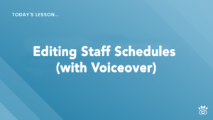 Description: A slide with a blue background and text that reads "Today's Lesson... Editing Staff Schedules (with Voiceover)" along with a small logo in the bottom right corner from RunLoyal Academy’s Video Tutorials.