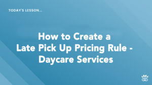 Image with text "Today's Lesson... How to Create a Late Pick Up Pricing Rule - Daycare Services" on a blue gradient background with a small paw print icon in the corner, featuring step-by-step tutorials from RunLoyal Academy.
