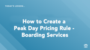 Slide with a blue gradient background that reads "Today's Lesson... How to Create a Peak Day Pricing Rule - Boarding Services" in white text. Paw print logo at the bottom right corner. Learn more through RunLoyal Academy's Video Tutorials.