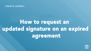 Slide with the text "Today's lesson... How to request an updated signature on an expired agreement" on a blue background, brought to you by RunLoyal Academy.