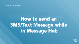 Text on a blue gradient background reads "Today's Lesson... How to send an SMS/Text Message while in Message Hub" in the center. A small logo appears in the bottom right corner. Explore more at RunLoyal Academy for step-by-step video tutorials.